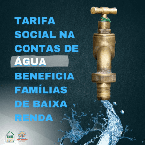 Read more about the article Tarifa Social na contas de água beneficia famílias de baixa renda