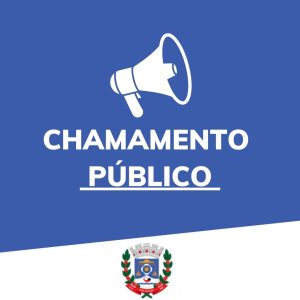 Read more about the article EDITAL DE CHAMAMENTO PÚBLICO Nº 01/2023 Processo Administrativo n° 01/2023