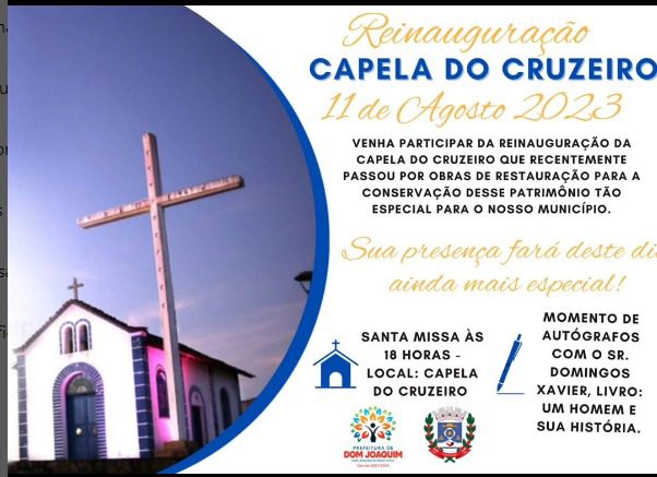 You are currently viewing A Prefeitura de Dom Joaquim convida toda a comunidade dom-joaquinense para a reinauguração da Capela do Cruzeiro.