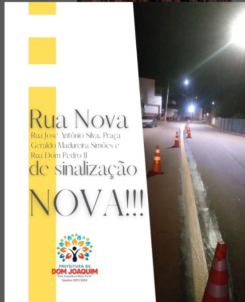 Read more about the article A Prefeitura de Dom Joaquim, dando seguimento à implantação da sinalização de trânsito, aplicou a pintura de sinalização horizontal na Rua Nova.