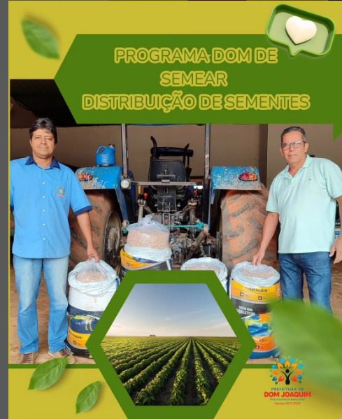 A Prefeitura de Dom Joaquim, através da Secretaria Municipal de Agricultura, comunica a aquisição de sementes de feijão que serão repassadas à Casa de Sementes